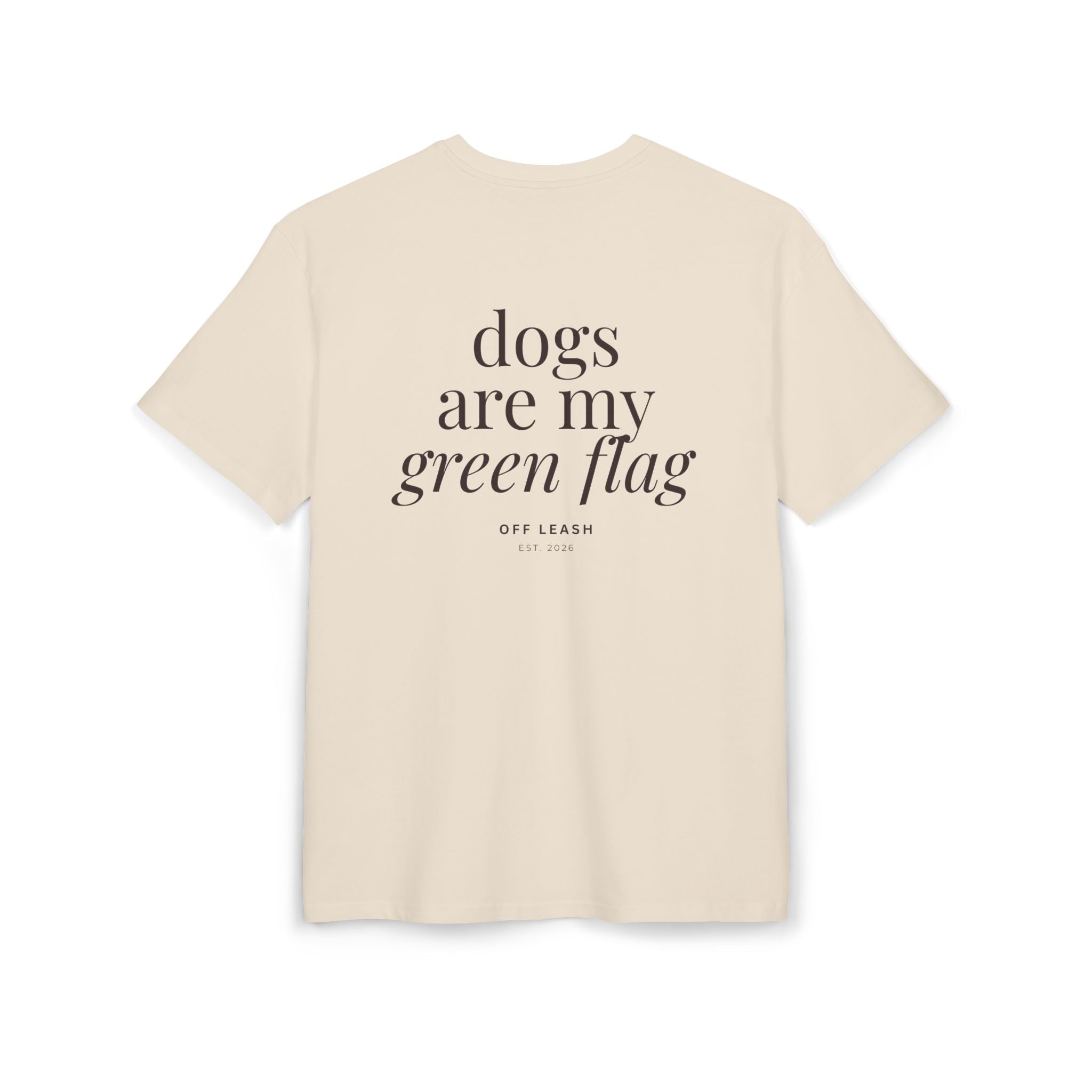 Dogs Are My Green Flag Oversized T-Shirt, 100% Baumwolle
