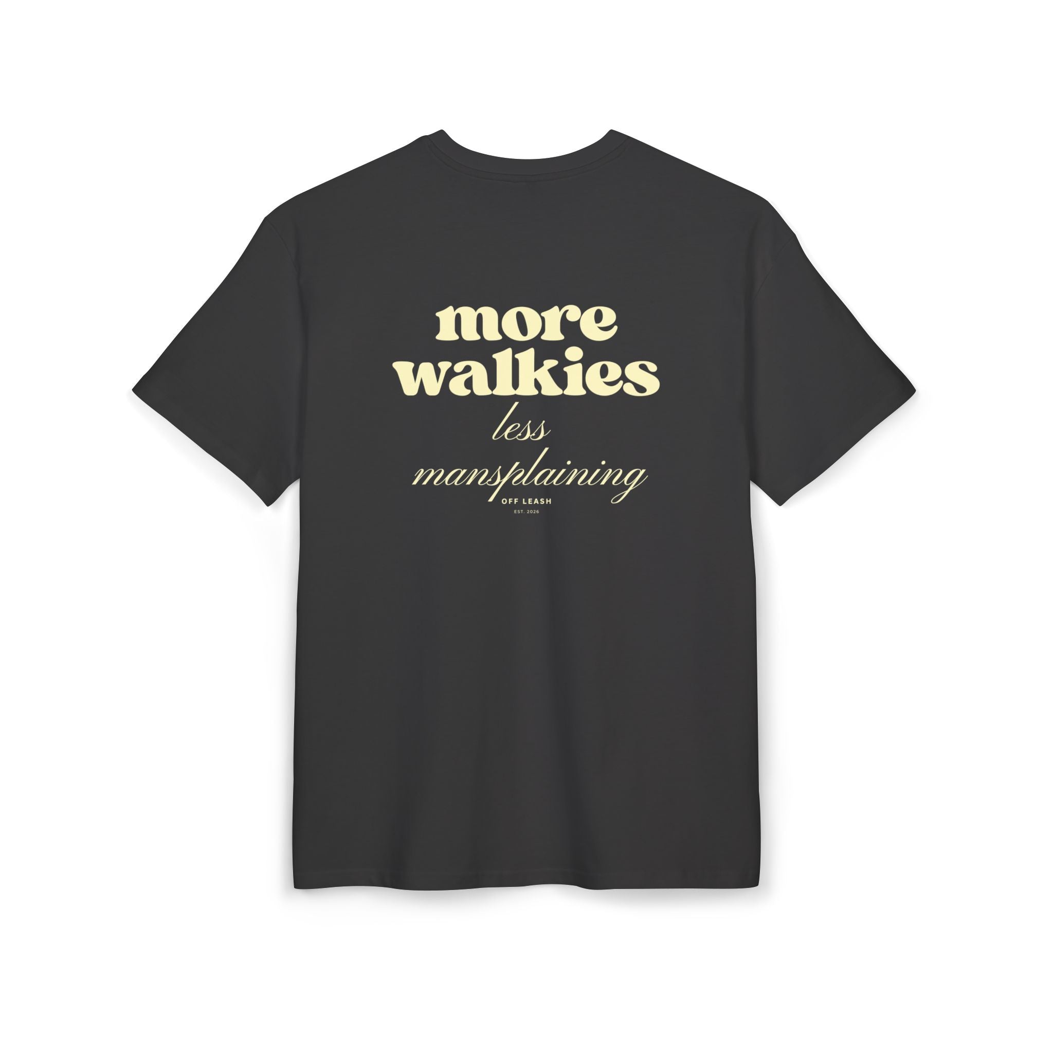 More Walkies, Less Mansplaining – Oversized T-Shirt, 100% Baumwolle
