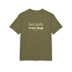 Hot Girls Train Dogs Oversized T-Shirt, 100% Baumwolle