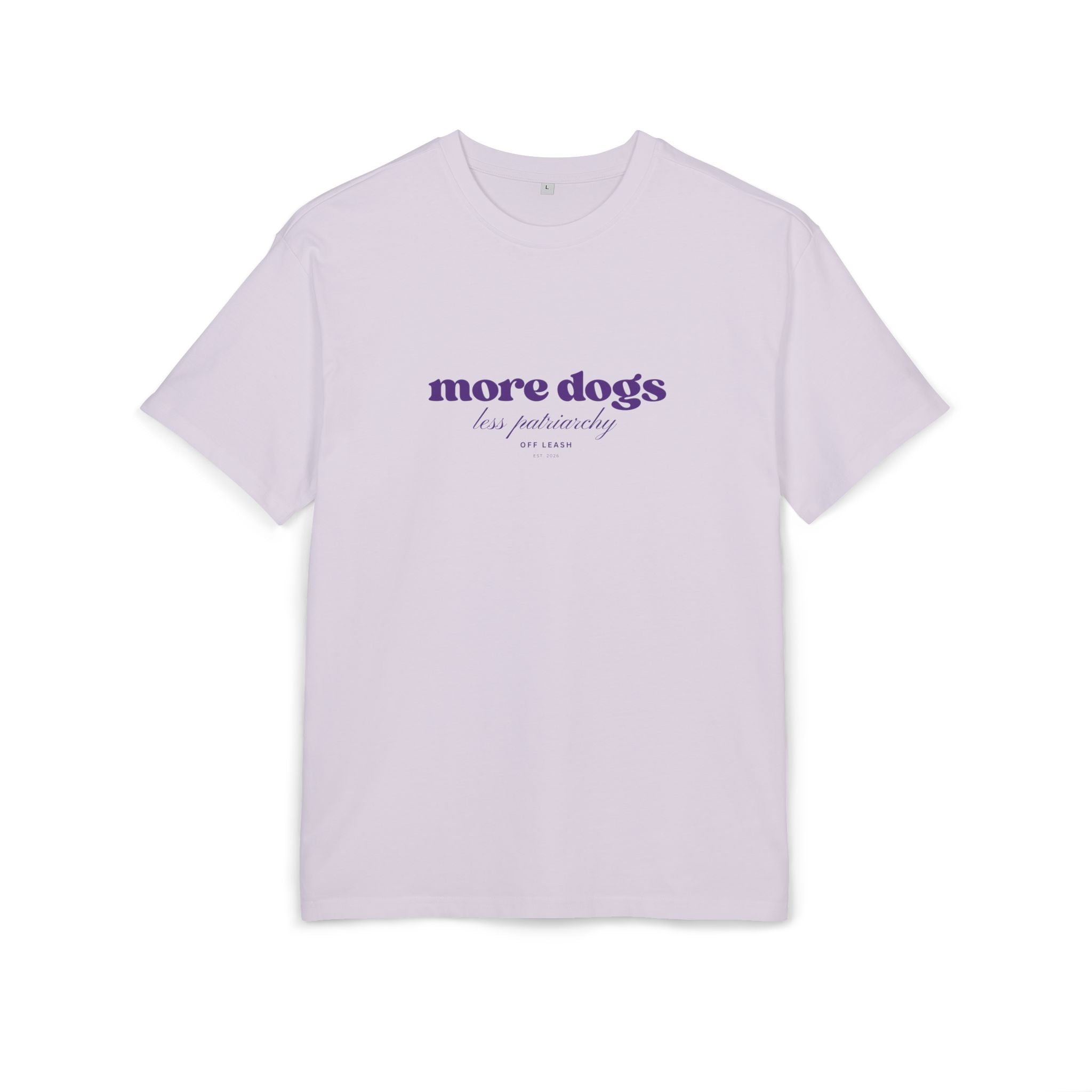 More Dogs, Less Patriarchy – Oversized T-Shirt, 100% Baumwolle