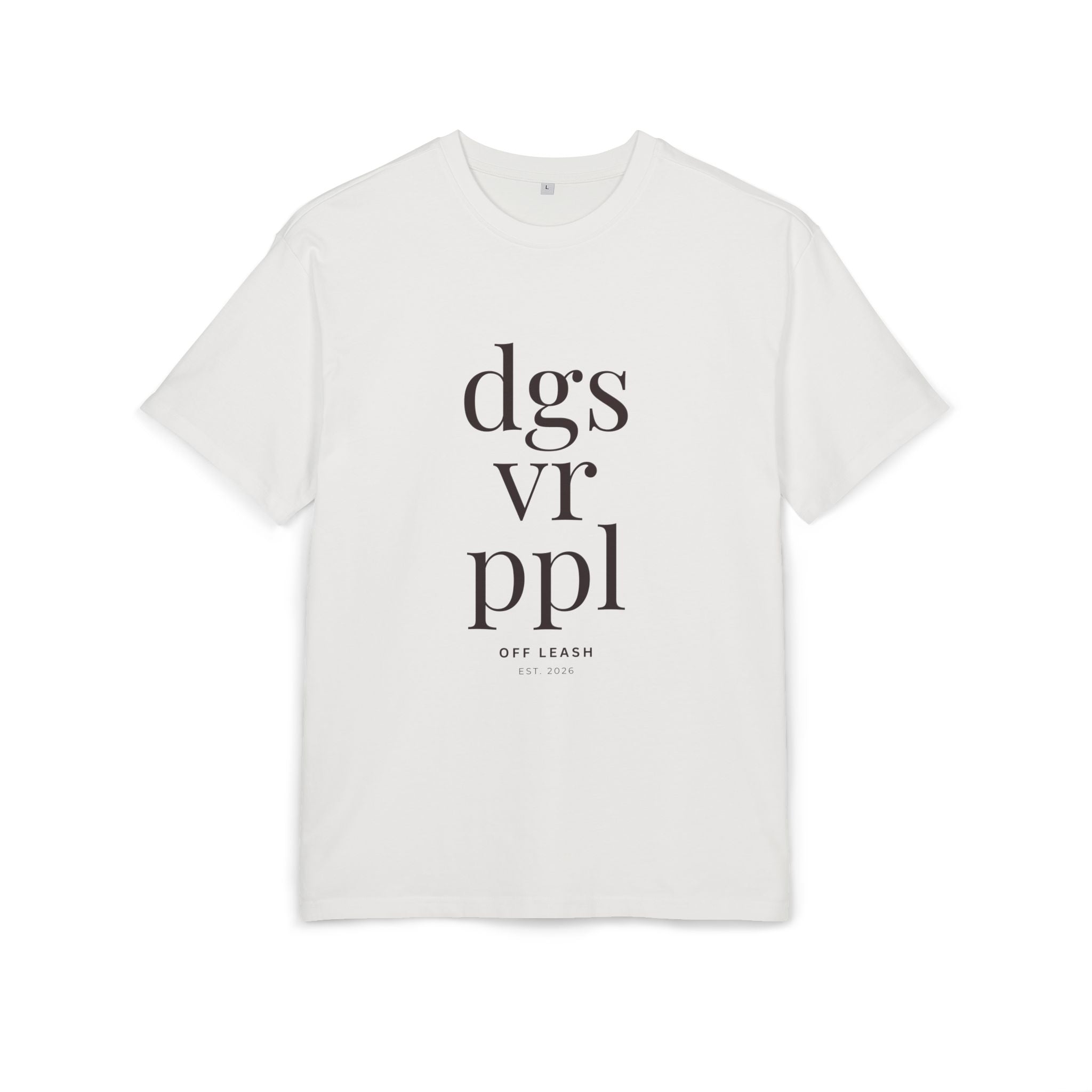 Dogs Over People – Oversized T-Shirt, 100% Baumwolle
