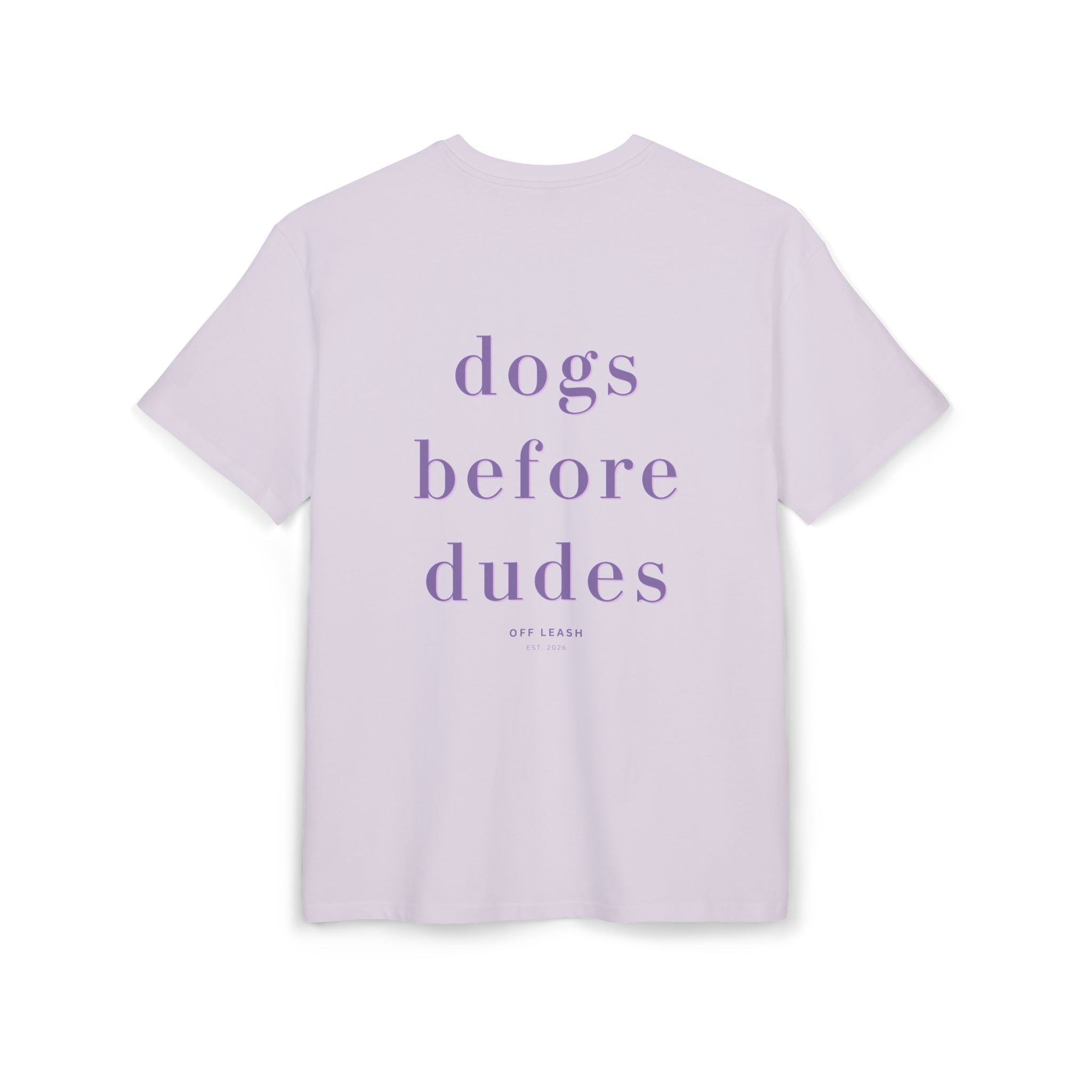 Dogs Before Dudes – Oversized T-Shirt, 100% Baumwolle