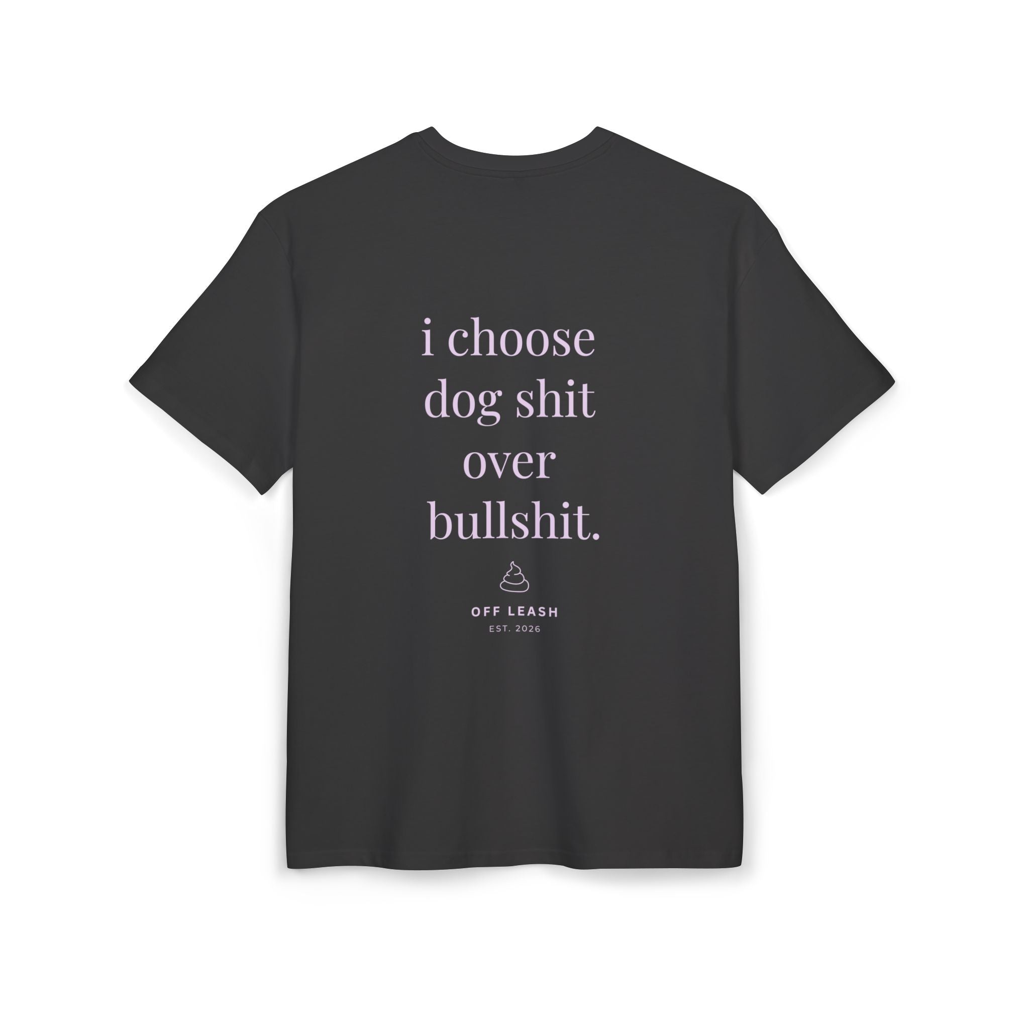Oversized T-Shirt „I choose dog shit over bullshit.“, 100% Baumwolle