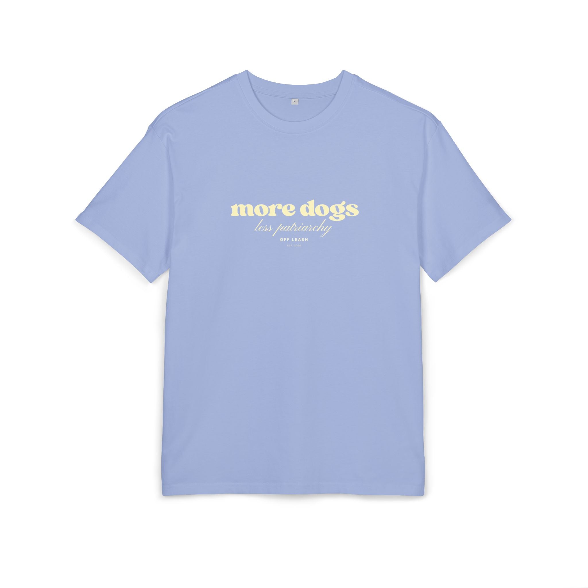 More Dogs, Less Patriarchy – Oversized T-Shirt, 100% Baumwolle