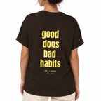 Good dogs bad habits T-Shirt OFFLEASH, 100% Baumwolle