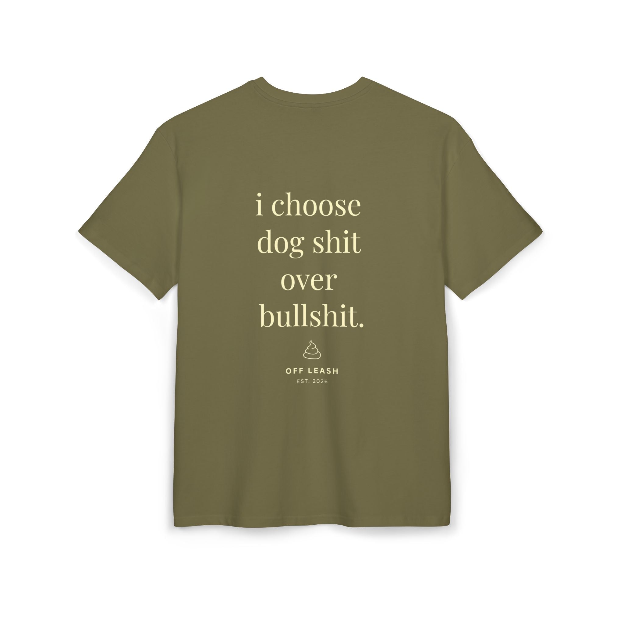 Oversized T-Shirt „I choose dog shit over bullshit.“, 100% Baumwolle
