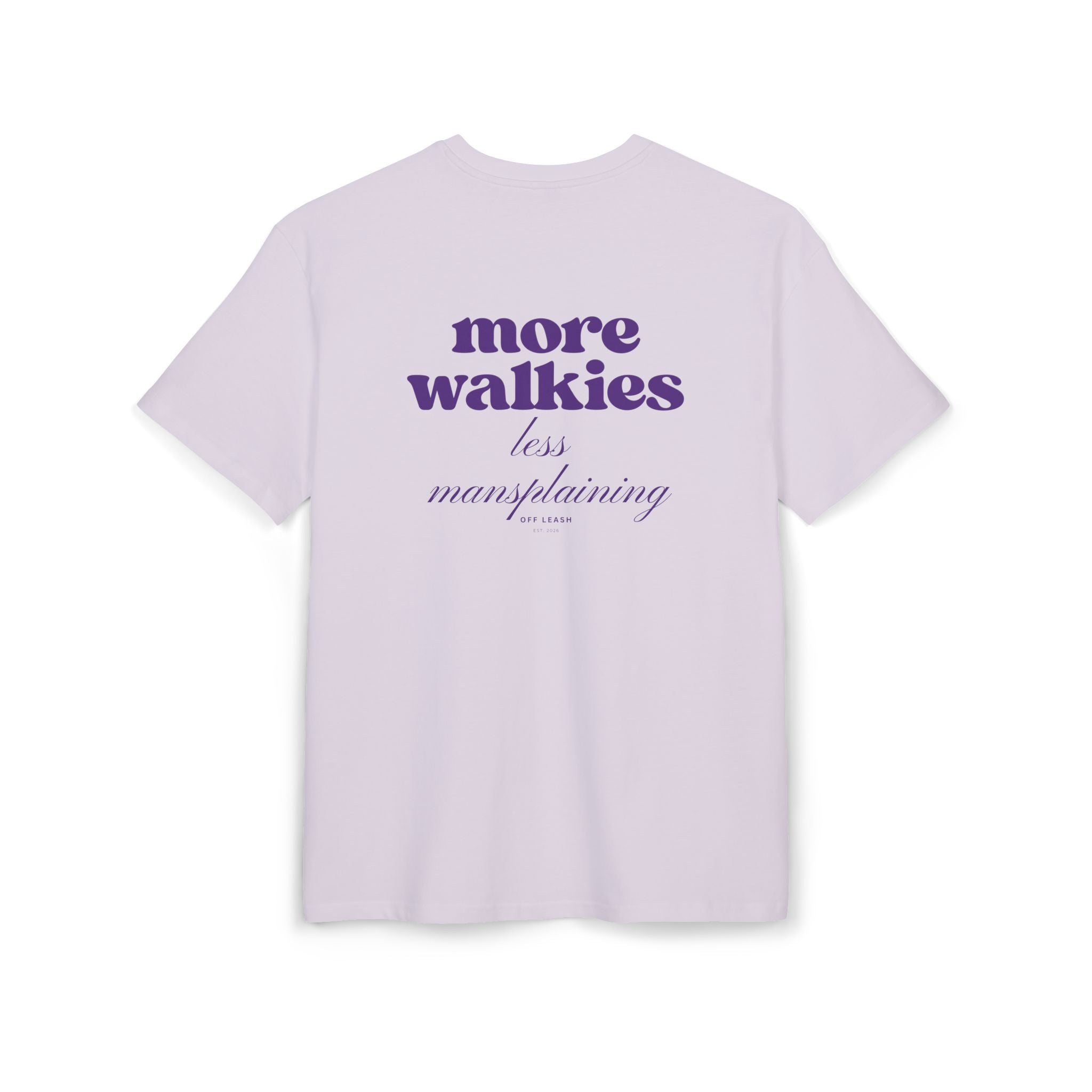 More Walkies, Less Mansplaining – Oversized T-Shirt, 100% Baumwolle
