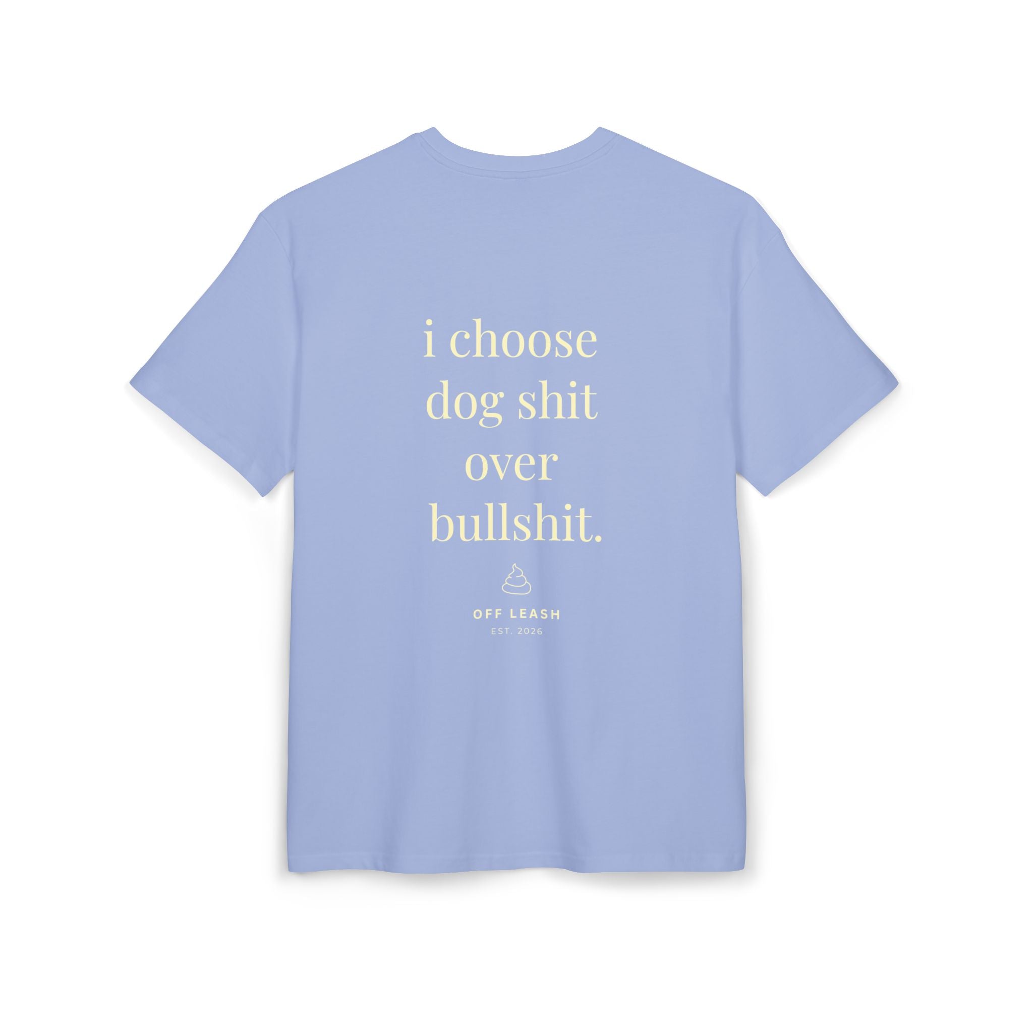 Oversized T-Shirt „I choose dog shit over bullshit.“, 100% Baumwolle