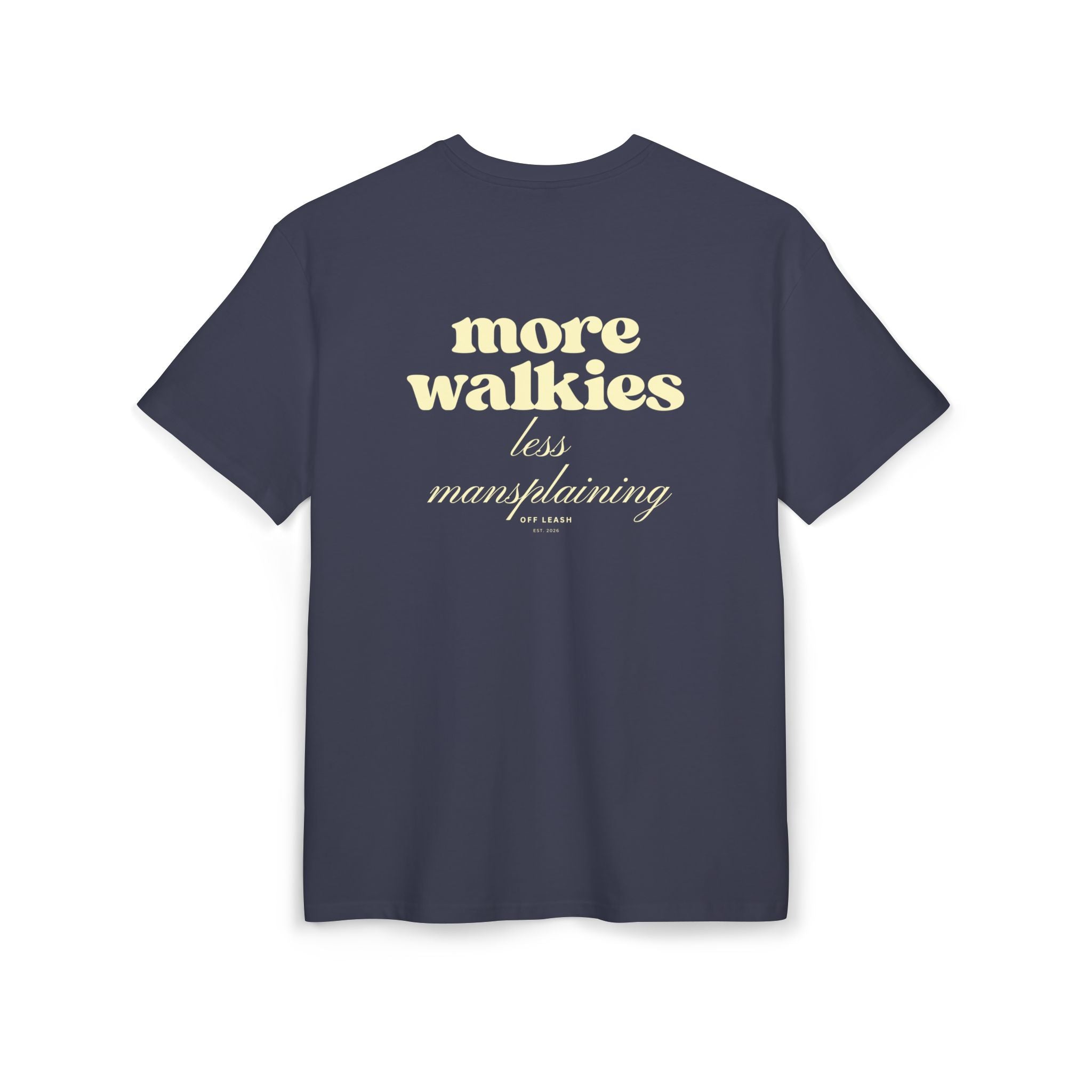 More Walkies, Less Mansplaining – Oversized T-Shirt, 100% Baumwolle