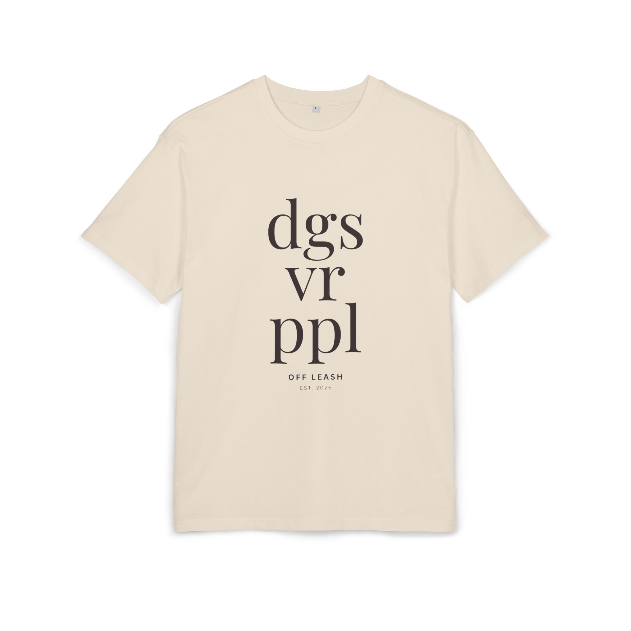 Dogs Over People – Oversized T-Shirt, 100% Baumwolle