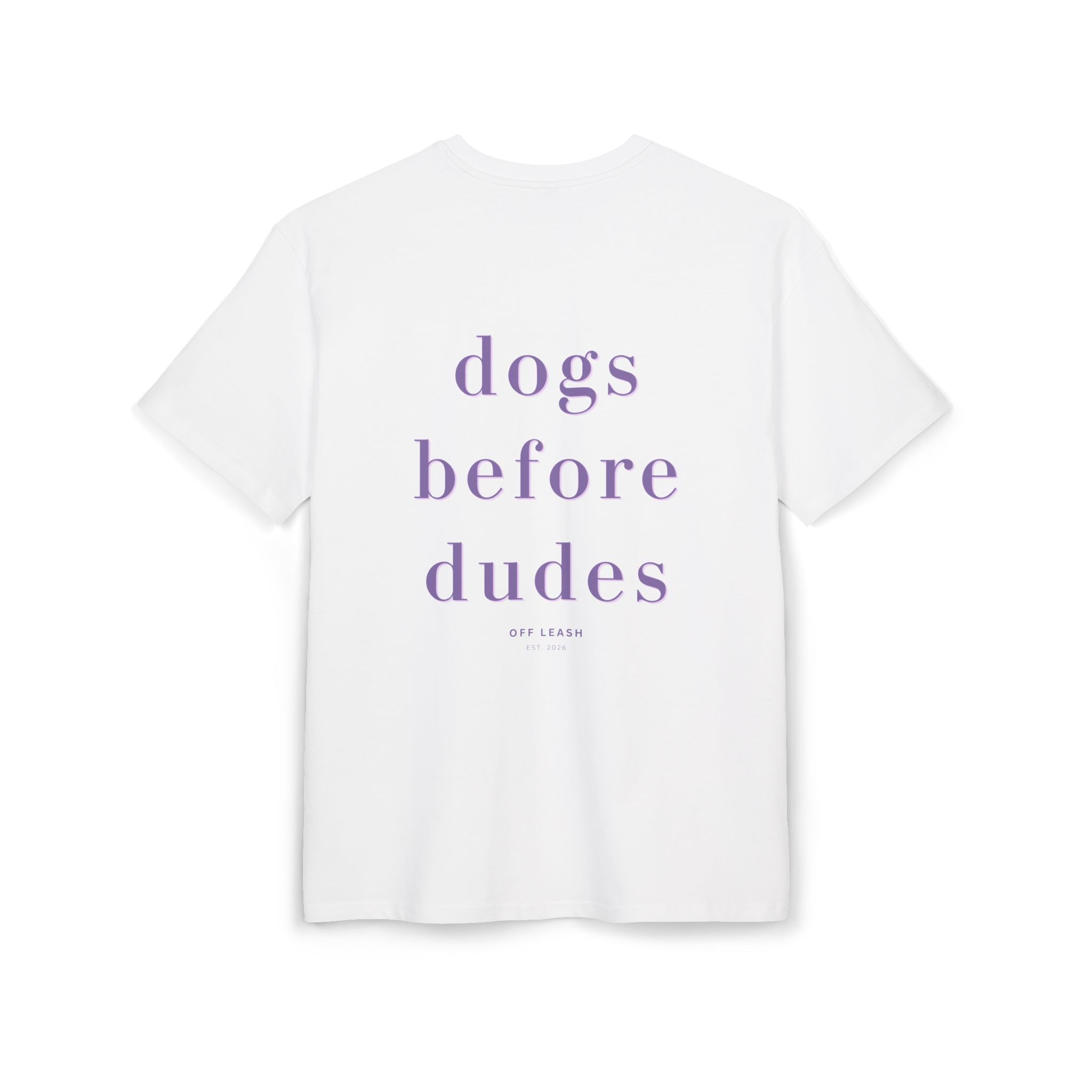 Dogs Before Dudes – Oversized T-Shirt, 100% Baumwolle