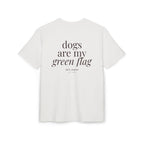 Dogs Are My Green Flag Oversized T-Shirt, 100% Baumwolle