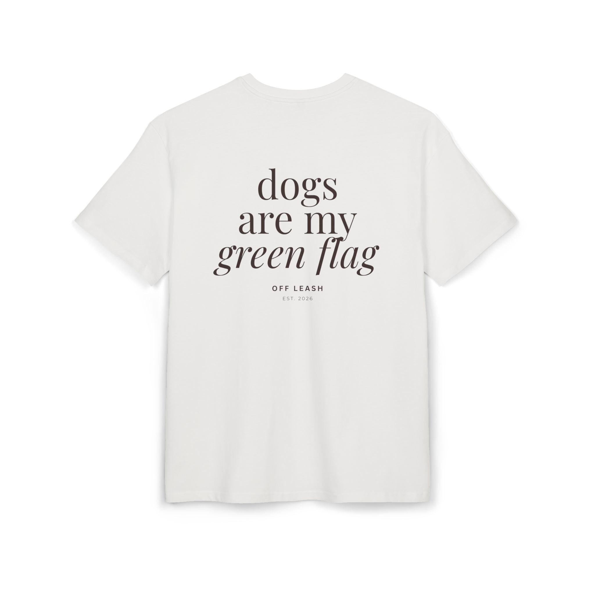 Dogs Are My Green Flag Oversized T-Shirt, 100% Baumwolle