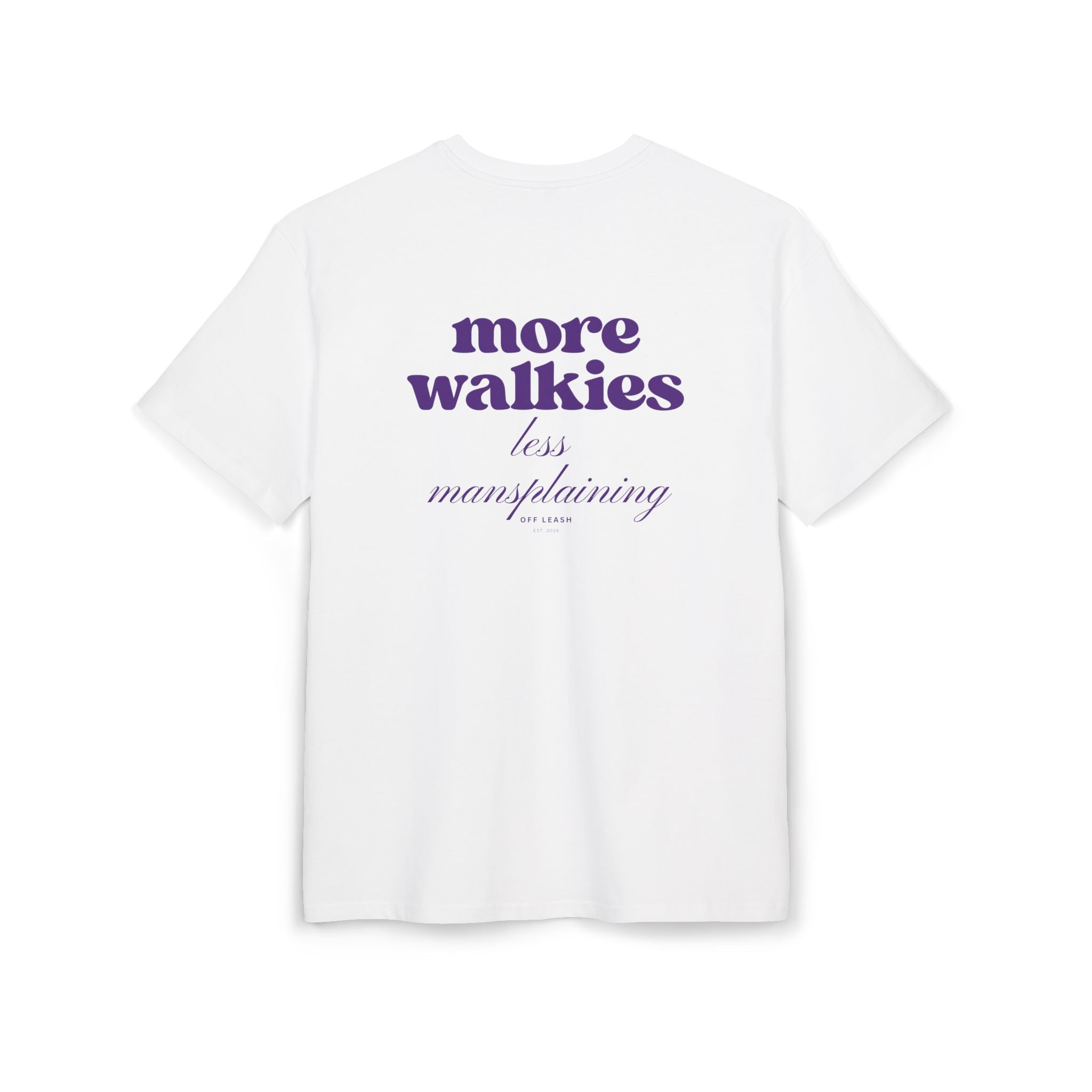 More Walkies, Less Mansplaining – Oversized T-Shirt, 100% Baumwolle